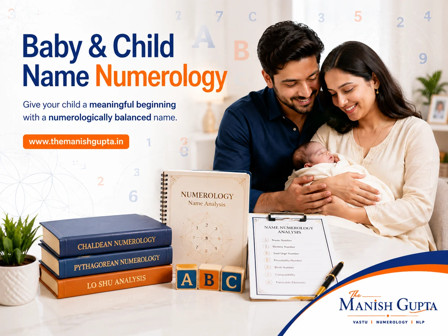 Baby & Child Name Numerology consultation by The Manish Gupta using Chaldean Numerology for selecting a meaningful and numerologically balanced baby name.